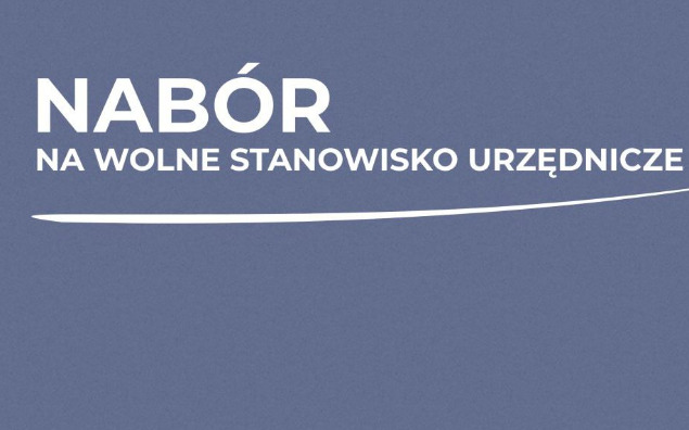 News - Ogłoszenie o naborze na wolne stanowisko urzędnicze 